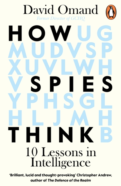 How Spies Think - David Omand