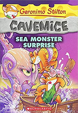 Sea Monster Surprise Geronimo Stilton Cavemice Book 11 Geronimo Stilton - Geronimo Stilton