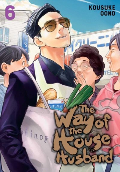 The Way Of The Househusband Vol 6 - Kousuke Oono