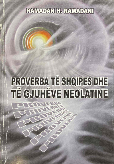 Proverba Te Shqipes Dhe Te Gjuheve Neolatine - Ramadan Ramadani