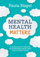 Mental Health Matters/primary Schools - Paula Nagel