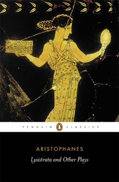 Lysistra And Other Plays - Aristophanes