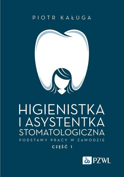 Libër PZWL “Dental Hygienist and Dental Assistant”, bazat e profesionit, në polonisht