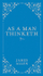 As A Man Thinketh - James Allen