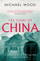Story Of China - Michael Wood