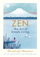 Zen The Art Of Simple Living - Shunmyo Masuno