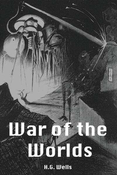 War Of The Worlds  - H.G. Wells