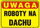 Tabllica 35x25cm UWAGA! Roboty Na Dachu - TBO-87