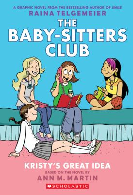 Baby-sitters Club Kristy's Great Idea - Ann M. Martin