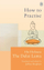 How To Practise - Dalai Lama