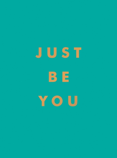 Just Be You - Summersdale Publishers