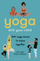 Yoga With Your Child - Alice Lageat