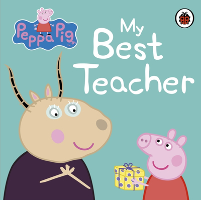 Peppa Pig My Best Teacher - Peppa Pig