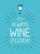 Its Always Wine O Clock - Nn