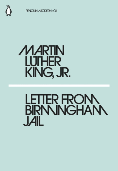 Letter From Birmingham Jail - Martin Luther King Jr