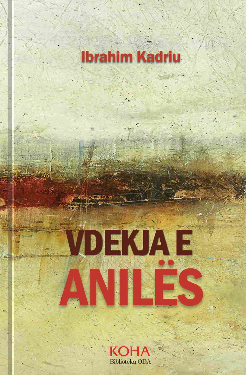 Vdekja E Aniles - Ibrahim Kadriu