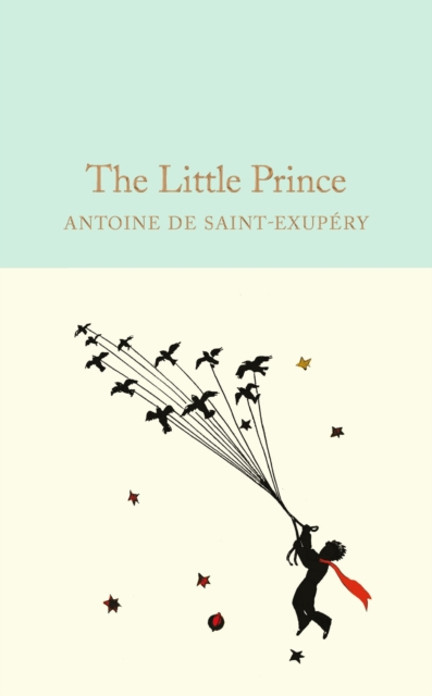 The Little Prince - Antoine De Saint Exupery