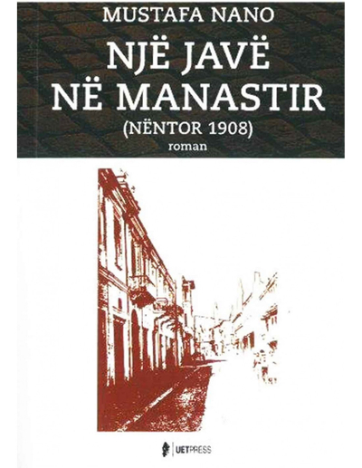 Nje Jave Ne Manastir (nentor 1908) - Mustafa Nano