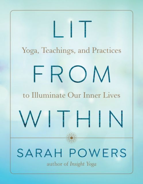 Lit From Within - Sarah Powers