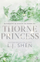 Thorne Princess - Lj Shen