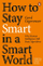 How To Stay Smart In A Smart World - Gerd Gigerenzer