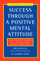Success Through A Positive M  - Napoleon Hill