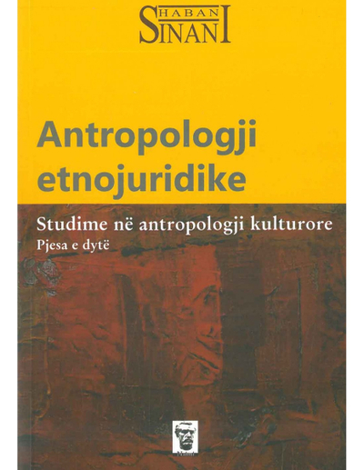 Antropologji Etnojuridike - Shaban Sinani