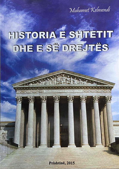 Historia E Shtetit Dhe E Se Drejtes - Muhamet Kelmendi