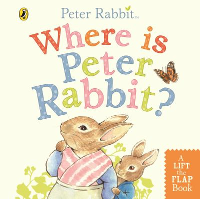 Where Is Peter Rabbit - Beatrix Potter