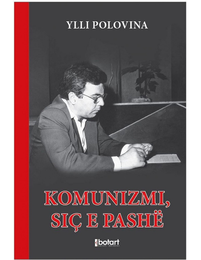Komunizmi Sic E Pashe - Ylli Polovina