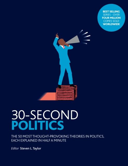 30 Second Politics - Steven L Taylor