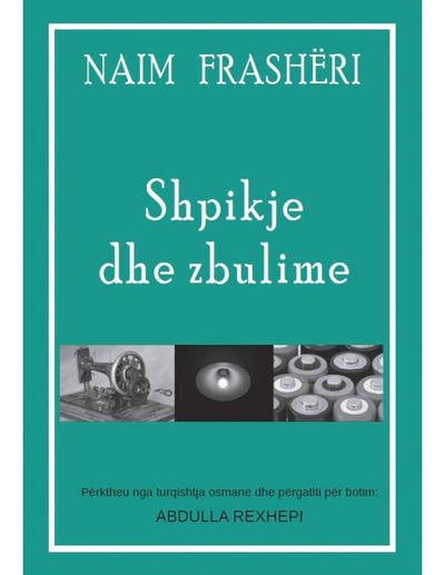 Shpikje Dhe Zbulime - Naim Frasheri