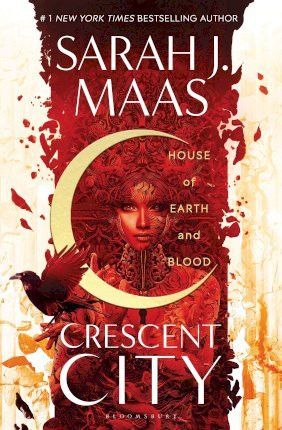 House of Earth and Blood Crescent City - Sarah J Maas