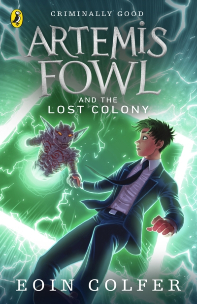 Artemis Fowl And The Lost Colony - Eoin Colfer