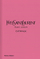 Yves Saint Laurent Catwalk The Complete Haute