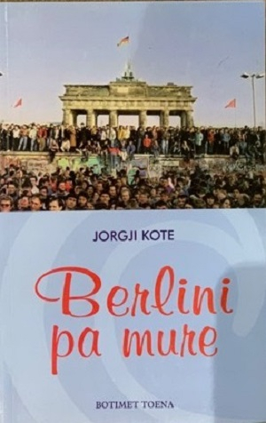 Berlini Pa Mure - Jorgji Kote