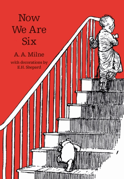 Now We Are Six - A.A. Milne