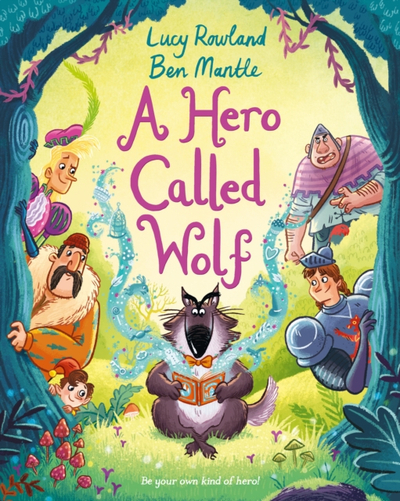 Hero Called Wolf - Lucy Rowland