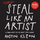 Steal Like An Artist - Austin Kleon