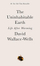 Uninhabitable Earth - David Wallace Wells