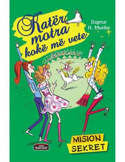 Kater Motrat Koke Me Vete 4 Misioni Sekret - Dagmar H. Mueller