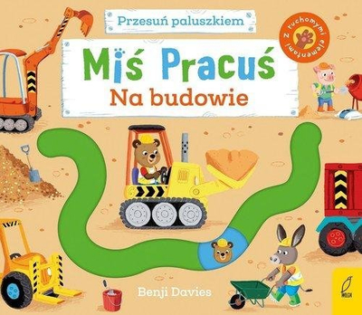 Libër për kalamaj Wilga Miś Pracuś Na budowie, interaktiv, karton, shumëngjyrësh