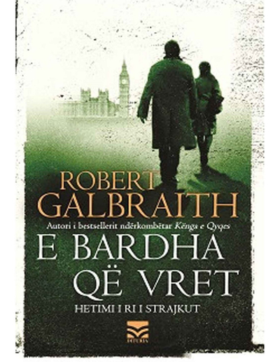 E Bardha Qe Vret - Robert Galbraith