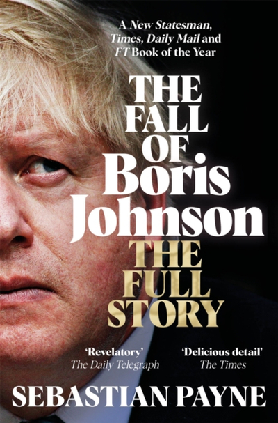 Fall Of Boris Johnson - Sebastian Payne