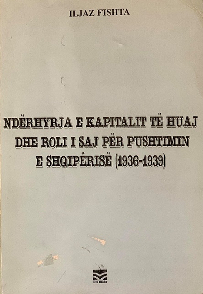Nderhyrja E Kapitalit Te Huaj Dhe Roli I Saj Per Pushtimin E Sh - Iljazfishta