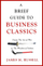 A Brief Guide To Business Classics - James M. Russell