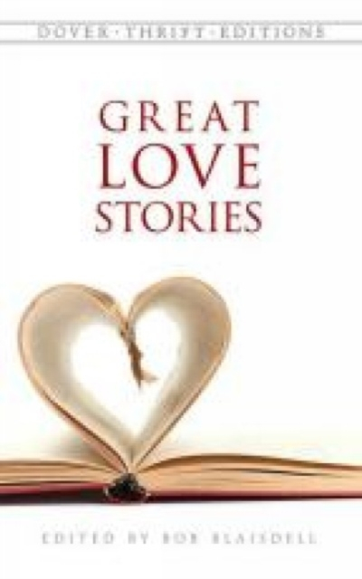 Great Love Stories Dover Thrift Editions - Bob Blaisdell