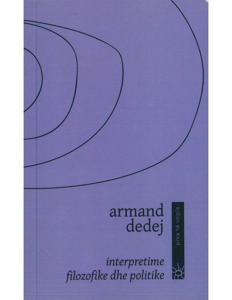 Interpretime Filozofike Dhe Politike - Armand Dedej