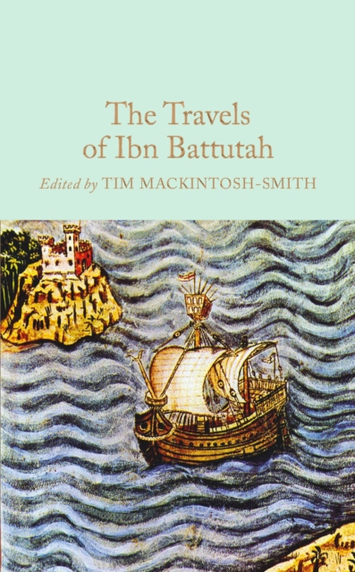 The Travels Of Ibn Battutah - Ibn Battutah