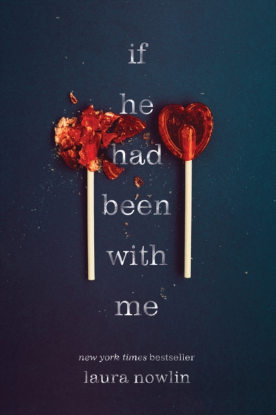 If He Had Been With Me - Laura Nowlin